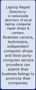 laptop repair resources, laptop computer repair resources, computer repair, service laptop computer resources, laptop repair directory, laptop computer directory